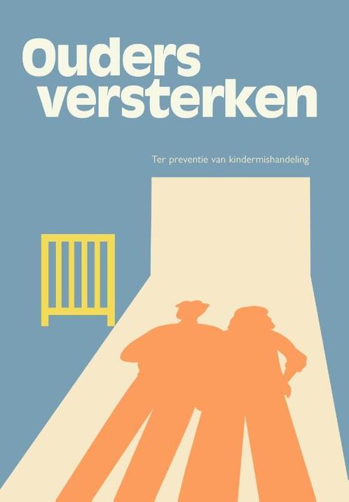 Ouders versterken 9789023257219, Boeken, Schoolboeken, Zo goed als nieuw, Verzenden