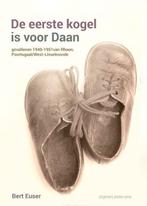 9789492994318 De eerste kogel is voor Daan | Tweedehands, Verzenden, Zo goed als nieuw, Bert Euser