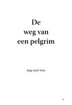 De weg van een pelgrim 9789086030132 J. van t Veer, Boeken, Verzenden, Gelezen, J. van 't Veer