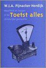 TOETST ALLES 9789058290021 W.J.A. Pijnacker Hordijk, Boeken, Verzenden, Zo goed als nieuw, W.J.A. Pijnacker Hordijk