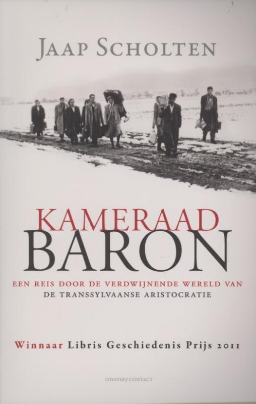 Kameraad Baron 9789025438654 Jaap Scholten, Boeken, Literatuur, Gelezen, Verzenden