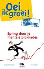 Oei, ik groei! voor managers 9789021550367, Verzenden, Zo goed als nieuw, Margreet Twijnstra