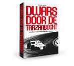 Dwars door de Tarzanbocht 9789492920928 Hans van der Klis, Verzenden, Zo goed als nieuw, Hans van der Klis