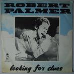 Robert Palmer - Looking for clues - Single, Gebruikt, 7 inch, Pop, Single