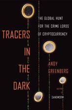 Tracers in the Dark 9780385548090 Andy Greenberg, Verzenden, Zo goed als nieuw, Andy Greenberg