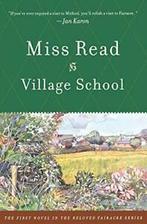 Village School (Chronicles of Fairacre). Read, Zo goed als nieuw, Miss Read, Verzenden