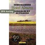 Hotel Almere 9789025408589 H. Blanken, Verzenden, Gelezen, H. Blanken