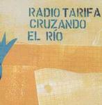 cd - Radio Tarifa - Cruzando El RÃ­o, Verzenden, Zo goed als nieuw
