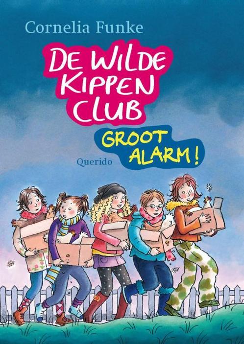 De Wilde Kippen Club Deel 3 - Groot Alarm 9789045105598, Boeken, Kinderboeken | Jeugd | 10 tot 12 jaar, Gelezen, Verzenden