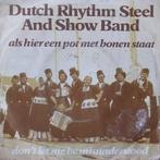 vinyl single 7 inch - Dutch Rhythm Steel And Show Band -..., Cd's en Dvd's, Vinyl Singles, Verzenden, Zo goed als nieuw