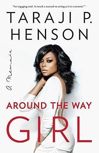 Around the Way Girl: A Memoir, Henson, Taraji P., Boeken, Biografieën, Zo goed als nieuw, Verzenden
