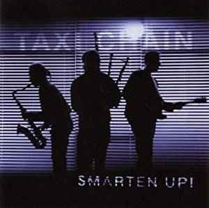 cd - Taxi Chain - Smarten Up!, Cd's en Dvd's, Cd's | Jazz en Blues, Zo goed als nieuw, Verzenden
