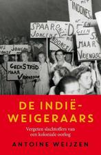 De Indië-weigeraars 9789401905930 Antoine Weijzen, Boeken, Verzenden, Gelezen, Antoine Weijzen