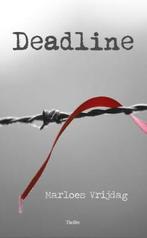 Deadline 9789490535810 Marloes Vrijdag, Boeken, Verzenden, Zo goed als nieuw, Marloes Vrijdag
