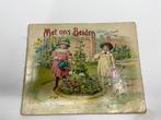 Henriette Blauw - Met Ons Beiden - 1910, Antiek en Kunst, Antiek | Boeken en Bijbels