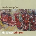 cd - Mark Knopfler - Kill To Get Crimson, Zo goed als nieuw, Verzenden