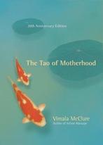 9781608680139 Tao Of Motherhood Vimala Mcclure, Boeken, Verzenden, Nieuw, Vimala Mcclure