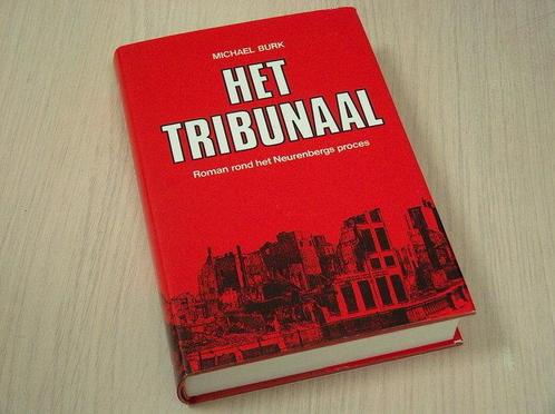 Burk, Michael - Het  tribunaal - Roman rond het Neurenber..., Boeken, Geschiedenis | Wereld, Verzenden