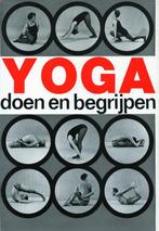 Yoga doen en begrijpen - André Van Lysebeth - 9789020240016, Verzenden, Nieuw