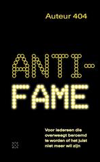 Anti-fame 9789492478788 Auteur 404, Boeken, Romans, Gelezen, Auteur 404, Verzenden