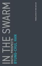 In the Swarm 9780262533362 Byung-Chul Han, Verzenden, Gelezen, Byung-Chul Han
