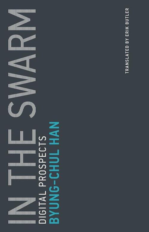 In the Swarm 9780262533362 Byung-Chul Han, Boeken, Taal | Engels, Gelezen, Verzenden
