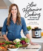 9781645675426 Low Histamine Cooking in Your Instant Pot, Boeken, Verzenden, Nieuw, Dr. Becky Campbell