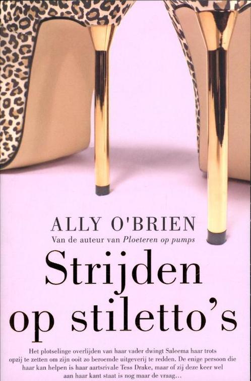 Strijden op stilettos 9789061126270 Ally OBrien, Boeken, Romans, Gelezen, Verzenden