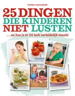 25 Dingen Die Kinderen Niet Lusten 9789021550374 F. Faulkner, Boeken, Verzenden, Zo goed als nieuw, F. Faulkner