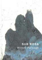 Sub rosa 9789070959722 Willem Persoon, Boeken, Gedichten en Poëzie, Gelezen, Willem Persoon, Verzenden