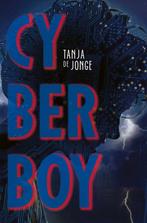 9789025882501 Cyberboy Tanja de Jonge, Verzenden, Nieuw, Tanja de Jonge