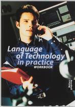 Language of technology in practice Workbook  C 9789001900724, Boeken, Techniek, Zo goed als nieuw