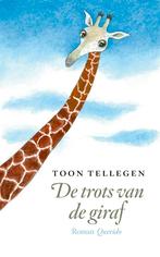 De trots van de giraf 9789025319359 Toon Tellegen, Verzenden, Zo goed als nieuw, Toon Tellegen