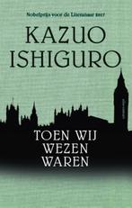 Toen wij wezen waren 9789025452490 Kazuo Ishiguro, Verzenden, Gelezen, Kazuo Ishiguro