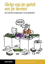 9789082168174 Grip op je geld en je leven | Tweedehands, Boeken, Verzenden, Zo goed als nieuw, Iris Brik