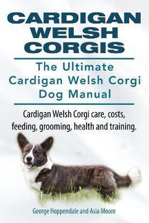 9781910617038 Cardigan Welsh Corgis. The Ultimate Cardiga..., Boeken, Studieboeken en Cursussen, Nieuw, Verzenden