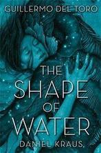 The Shape of Water von Del Toro, Guillermo, Kraus, ...  Book, Boeken, Verzenden, Zo goed als nieuw