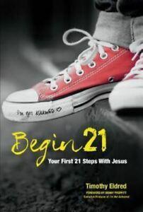 Begin 21: Your First 21 Steps with Jesus by Timothy Eldred, Boeken, Esoterie en Spiritualiteit, Gelezen, Verzenden