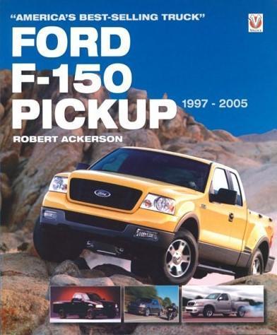 Ford F-150 Pickup 1997-2005, America’s Best-Selling Truck, Boeken, Auto's | Boeken, Algemeen, Zo goed als nieuw, Verzenden