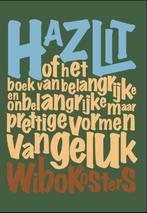 Hazlit 9789464640946 Wibo Kosters, Boeken, Romans, Verzenden, Zo goed als nieuw, Wibo Kosters