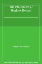 The Punishment of Sherlock Holmes. Jones, K.   ., Zo goed als nieuw, Jones, Philip K., Verzenden