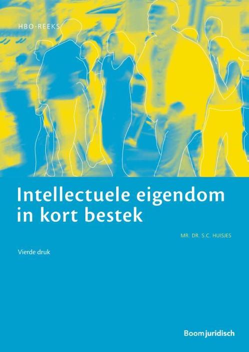 HBO reeks      Intellectuele eigendom in kort  9789462903524, Boeken, Studieboeken en Cursussen, Zo goed als nieuw, Verzenden