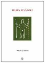 Harry hop-pole by Wispy Gorman (Paperback), Verzenden, Gelezen, Wispy Gorman