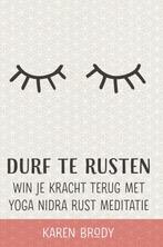 9789492995162 Durf te rusten | Tweedehands, Verzenden, Zo goed als nieuw, Karen Brody