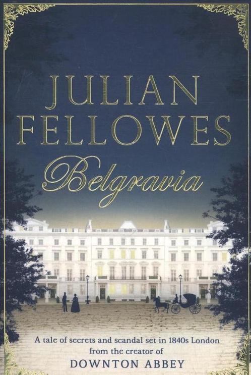 Julian Fellowess Belgravia 9781474604178 Julian Fellowes, Boeken, Taal | Engels, Gelezen, Verzenden