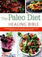 The paleo diet healing bible by Christine Bailey (Paperback), Gelezen, Christine Bailey, Verzenden