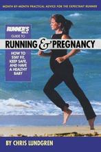 Runners World Guide To Running And Pregnancy: How to Stay, Boeken, Verzenden, Zo goed als nieuw, Chris Lundgren