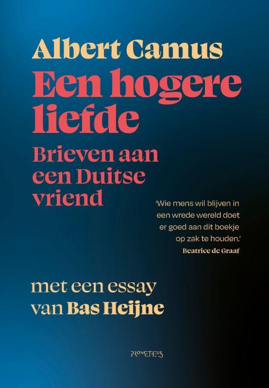 Een Hogere Liefde | 9789044656893 | Camus, Albert / Heijne,, Boeken, Overige Boeken, Nieuw, Ophalen of Verzenden