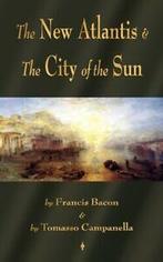 The New Atlantis and the City of the Sun: Two Classic, Gelezen, Verzenden, Tomasso Campanella, Francis Bacon