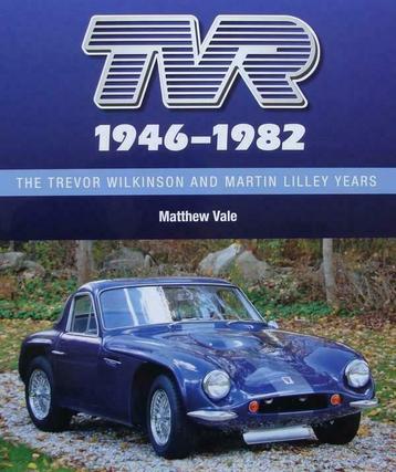 TVR 1946-1982 - The Trevor Wilkinson and Martin Lilley Years